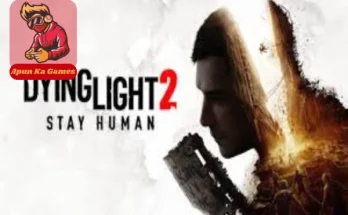 Dying Light 2 Stay Human